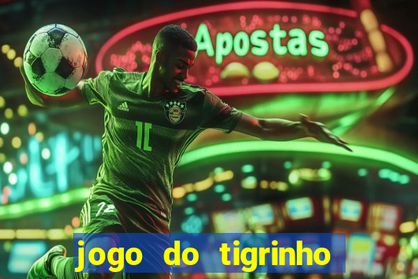 jogo do tigrinho pagando agora